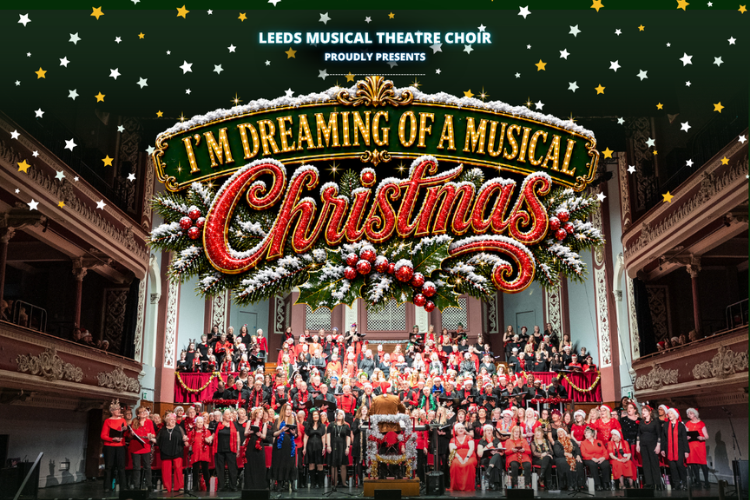 Leeds Musical Theatre Choir: I'm Dreaming of A Musical Christmas